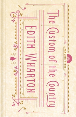 The Custom of the Country by Wharton, Edith