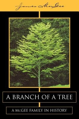 A Branch of a Tree by McGee, James