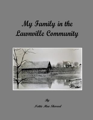 My Family in the Lawnville Community by Sherrod, Nettie Mae