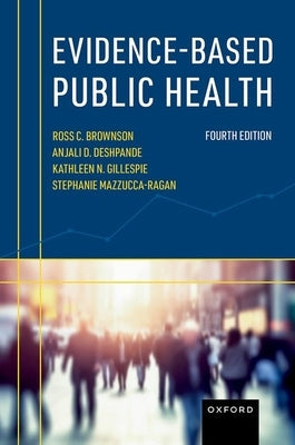Evidence-Based Public Health by Brownson, Ross C.