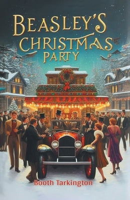 Beasley'S Christmas Party by Tarkington, Booth