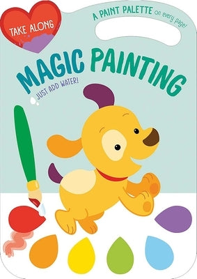 Take Along Magic Painting (Dog & Friends) by Yoyo Books