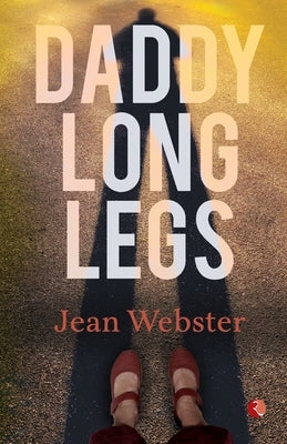 Daddy Long Legs by Webster, Jean