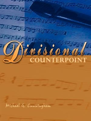 Divisional Counterpoint by Cunningham, Michael G.
