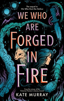 We Who Are Forged in Fire: Volume 2 by Murray, Kate