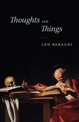 Thoughts and Things by Bersani, Leo