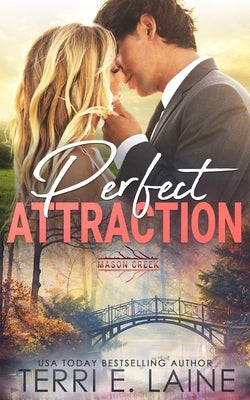 Perfect Attraction by Laine, Terri E.