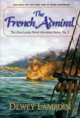 The French Admiral by Lambdin, Dewey