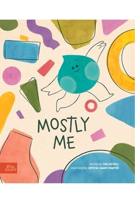 Mostly Me by Hall, Collin