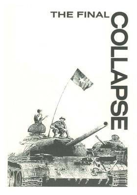 The Final Collapse by Center of Military History United States