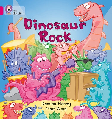 Dinosaur Rock: Band 01a/Pink a by Harvey, Damian