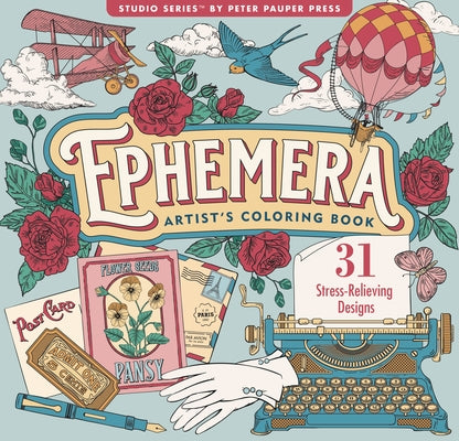 Ephemera Adult Coloring Book (31 One-Sided Designs on Thick Paper) by