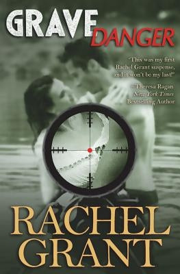 Grave Danger by Grant, Rachel