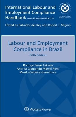 Labour and Employment Compliance in Brazil by Takano, Rodrigo Seizo