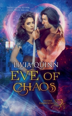 Eve of Chaos by Quinn, Livia