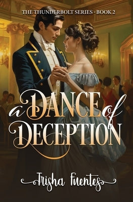A Dance of Deception by Fuentes, Trisha