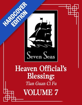 Heaven Official's Blessing: Tian Guan CI Fu (Deluxe Hardcover Novel) Vol. 7 by Mo Xiang Tong Xiu