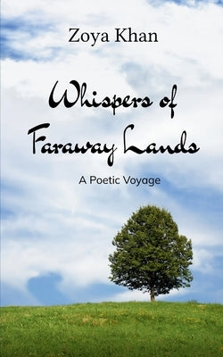 Whispers of Faraway Lands by Khan, Zoya