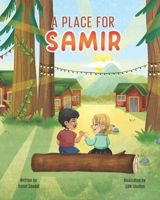 A Place for Samir: A Children's Book About Finding a Sense of Belonging by Studios, Qbn