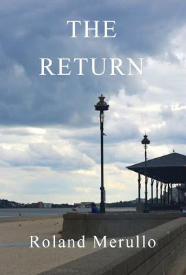The Return by Merullo, Roland