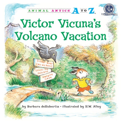 Victor Vicuna's Volcano Vacation by deRubertis, Barbara
