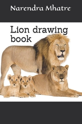 Lion drawing book by Mhatre, Narendra