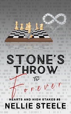 Stone's Throw to Forever by Steele, Nellie