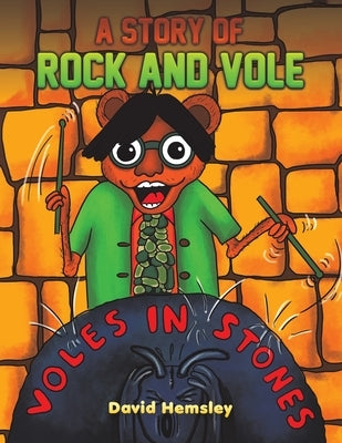 A Story of Rock and Vole by Hemsley, David