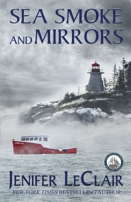 Sea Smoke And Mirrors by LeClair, Jenifer