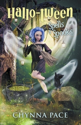 Spells and Spooks by Pace, Chynna