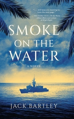 Smoke on the Water by Bartley, Jack