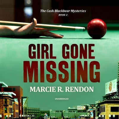 Girl Gone Missing by Rendon, Marcie R.