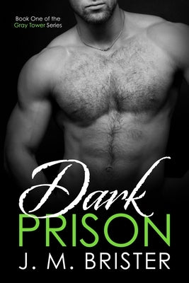 Dark Prison by Brister, J. M.