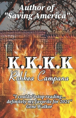K.K.K.K. by Campana, Rohkea