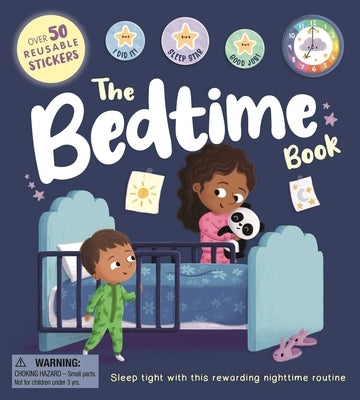 The Bedtime Book: With Over 50 Reusable Stickers to Help Create a Positive Nighttime Routine by Igloobooks