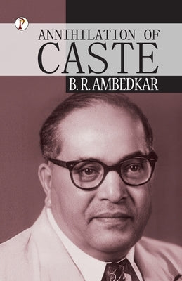 Annihilation of Caste by Ambedkar, B. R.