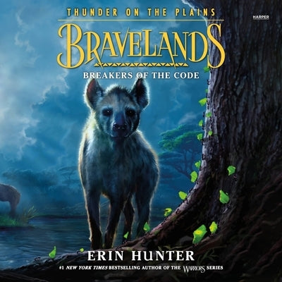 Bravelands: Thunder on the Plains #2: Breakers of the Code by Hunter, Erin