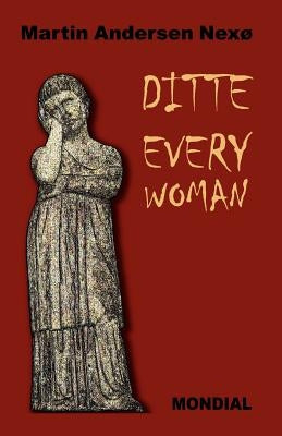 Ditte Everywoman (Girl Alive. Daughter of Man. Toward the Stars.) by Nexo, Martin Andersen