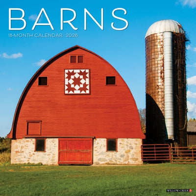 Barns 2026 12 X 12 Wall Calendar by Willow Creek Press