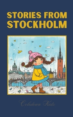 Stories from Stockholm by Kids, Coledown