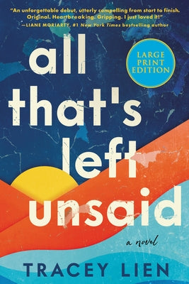 All That's Left Unsaid by Lien, Tracey