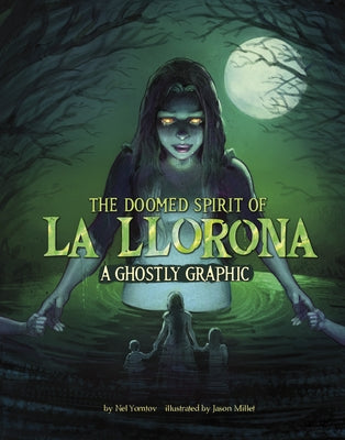 The Doomed Spirit of La Llorona: A Ghostly Graphic by Yomtov, Nel