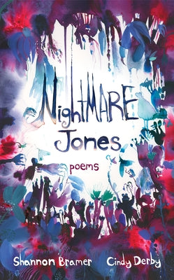 Nightmare Jones: Poems by Bramer, Shannon