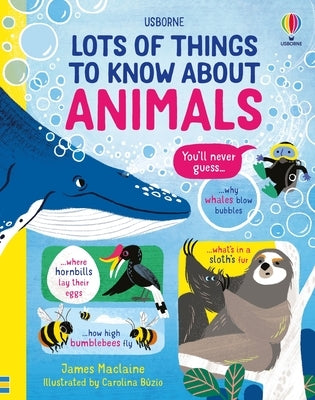Lots of Things to Know about Animals by MacLaine, James