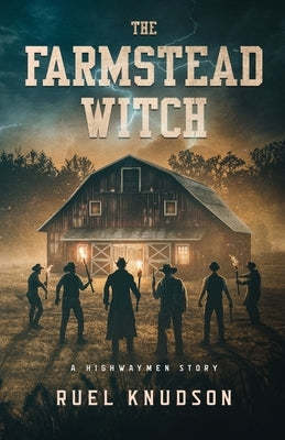 The Farmstead Witch by Knudson, Ruel