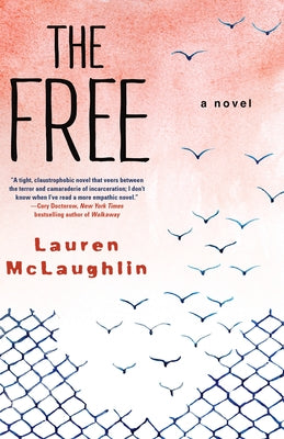 The Free by McLaughlin, Lauren