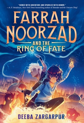 Farrah Noorzad and the Ring of Fate by Zargarpur, Deeba