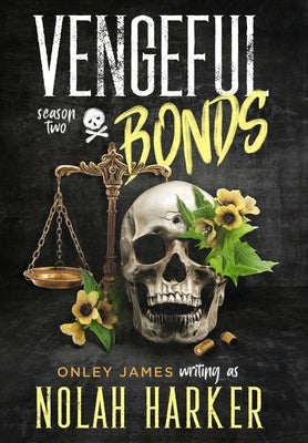 Vengeful Bonds: Season Two by Harker, Nolah