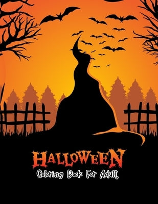 Halloween Coloring Book For Adult: Amazing Adult coloring hand drawn doodle style pumpkin, ghost, bat, autumn, shadows and more, fantasy coloring ... by Press, Ssr