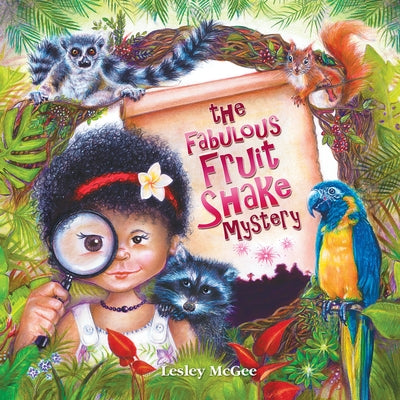 The Fabulous Fruit Shake Mystery by McGee, Lesley